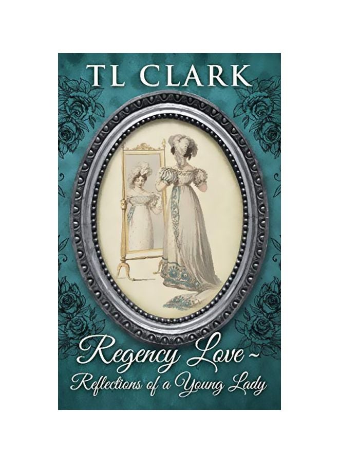 Regency Love: Reflections Of A Young Lady paperback english - 27-Aug-19
