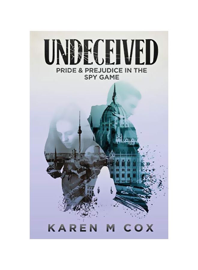 Undeceived: Pride And Prejudice In The Spy Game paperback english - 19-Jul-19 
