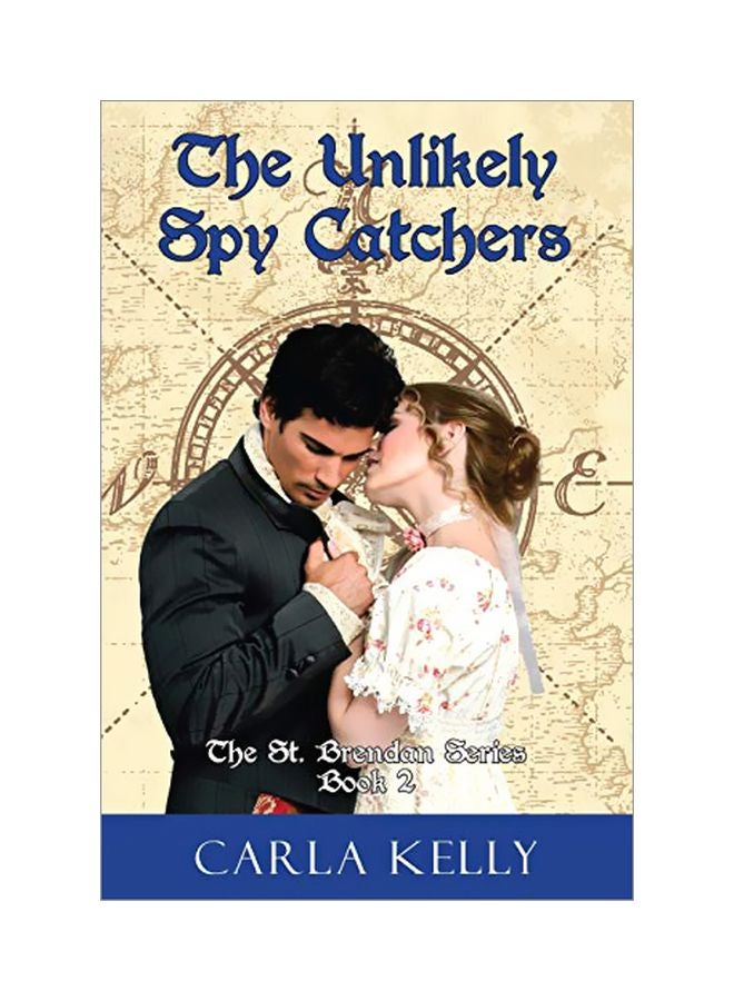 The Unlikely Spy Catchers Paperback English by Carla Kelly - 11-Jun-19