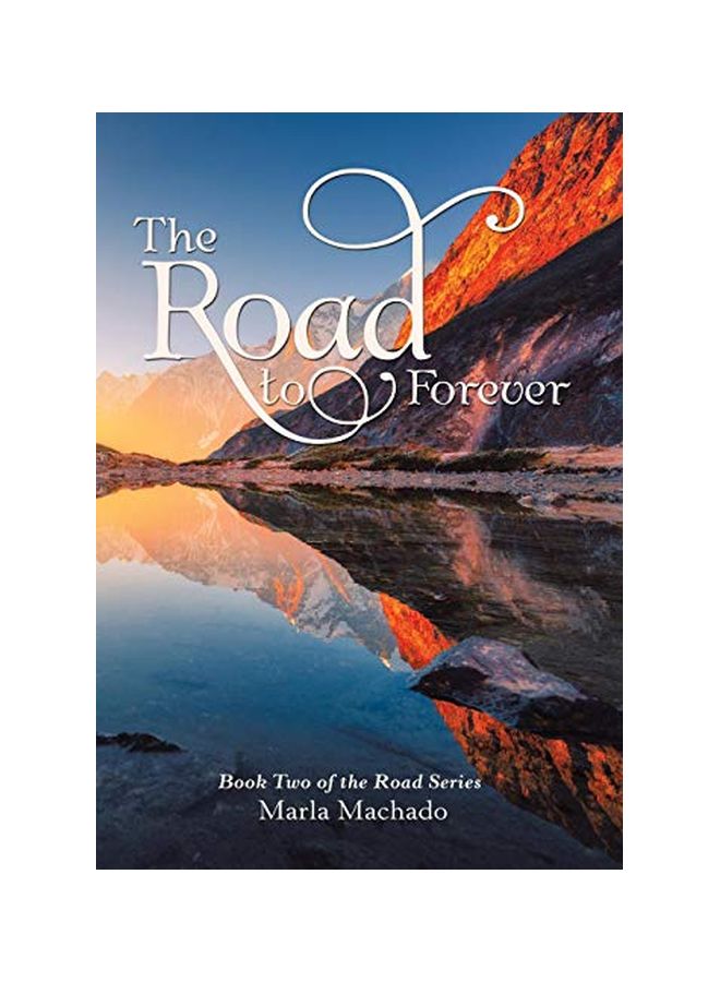 The Road To Forever : Book Two Of The Road Series hardcover english - 15-Mar-19