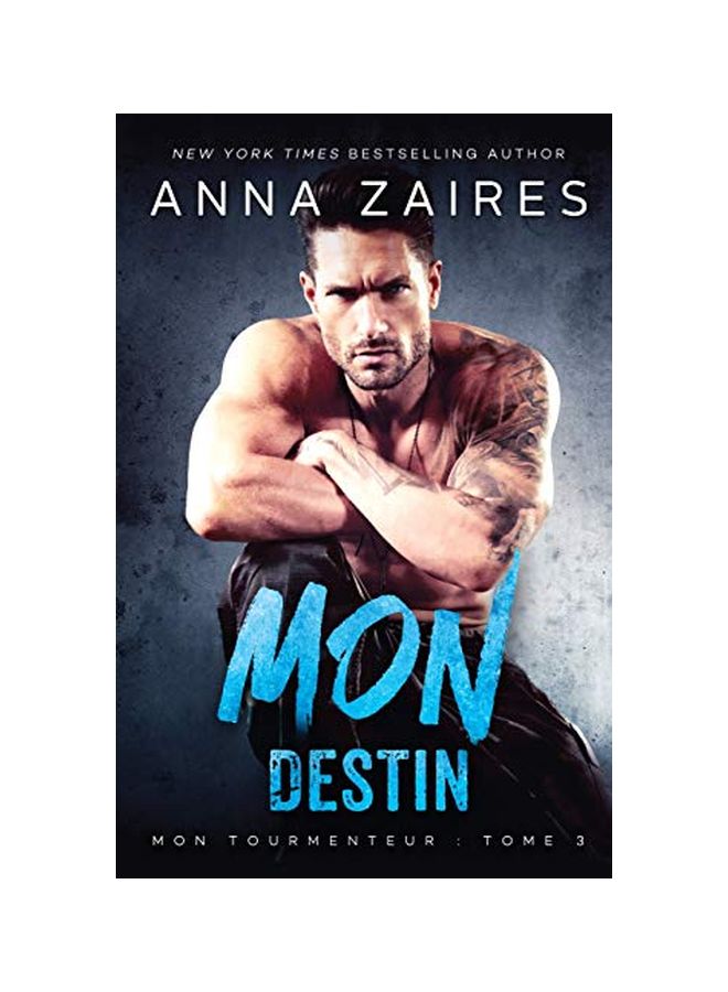Mon Destin: Mon Tourmenteur Tome 3 paperback french - 02-Jun-19