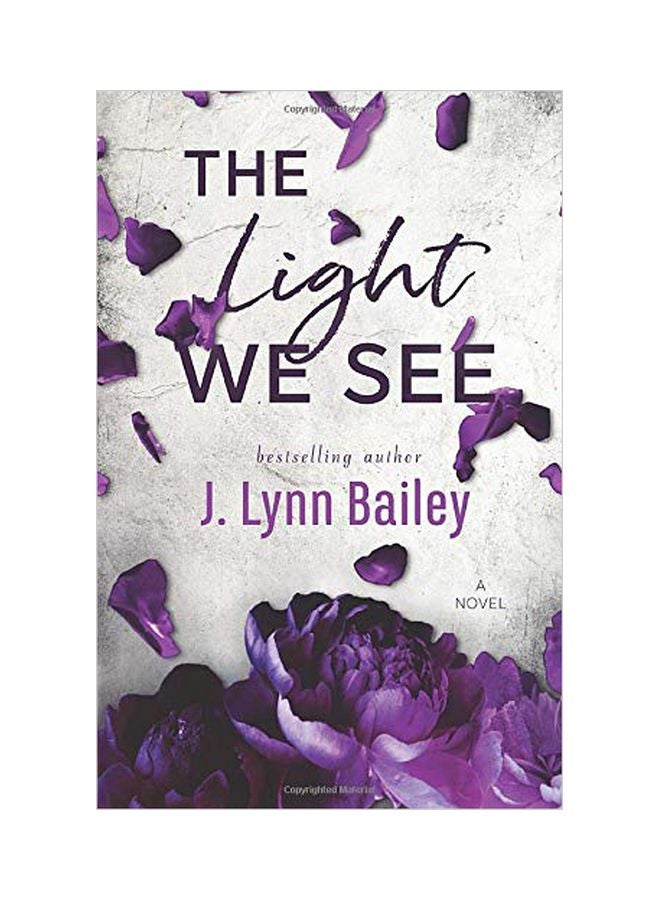The Light We See : A Novel Paperback English by J. Lynn Bailey - 12-Nov-19 