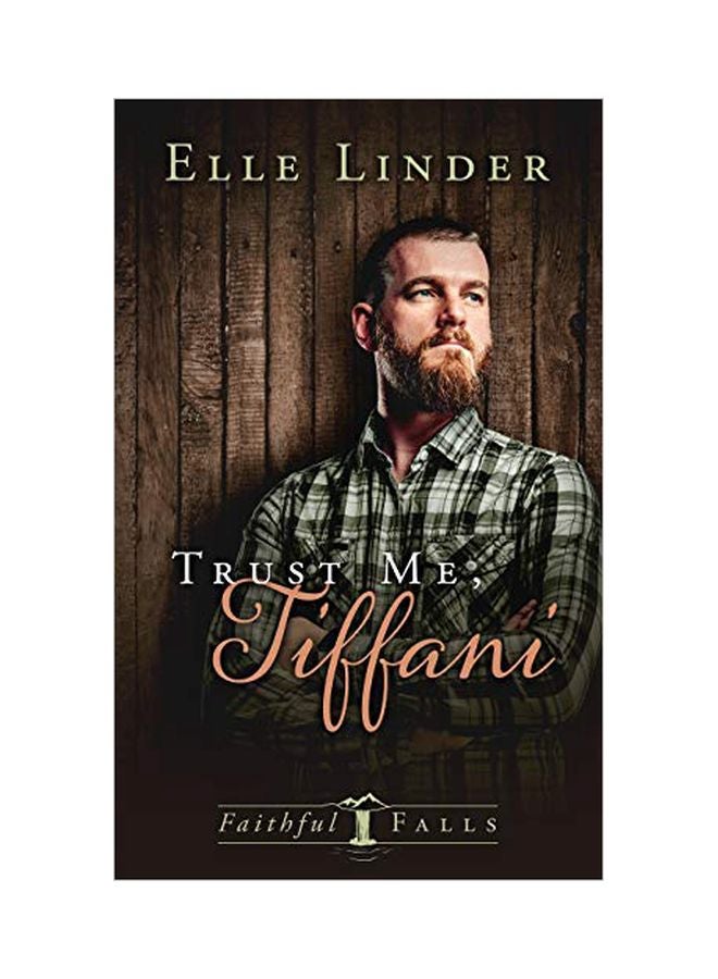 Trust Me, Tiffani : Faithful Falls Paperback English by Elle Linder - 20-Oct-19