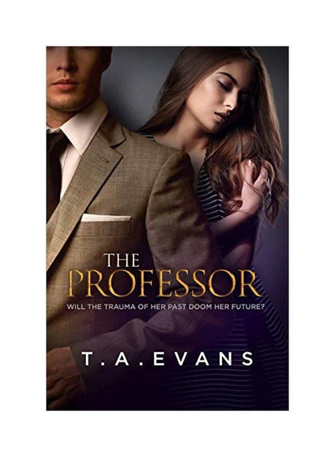 The Professor: Will The Trauma Of Her Past Doom Her Future? paperback english - 01-Jul-19