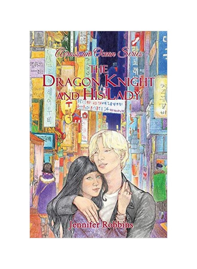 Across An Ocean Series: The Dragon Knight And His Lady paperback english - 22-Mar-19