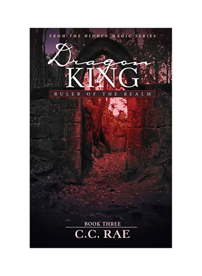 Dragon King: Ruler Of The Realm Paperback English by C. C. Rae - 30 September 2019