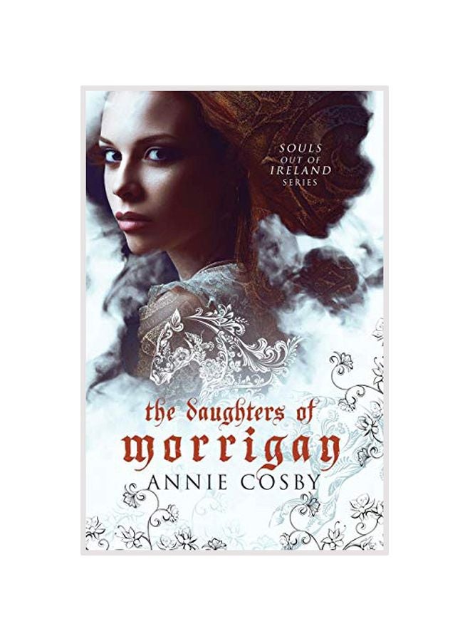 The Daughters Of Morrigan : Souls Out Of Ireland Series Paperback English by Annie Cosby - 17 May 2019