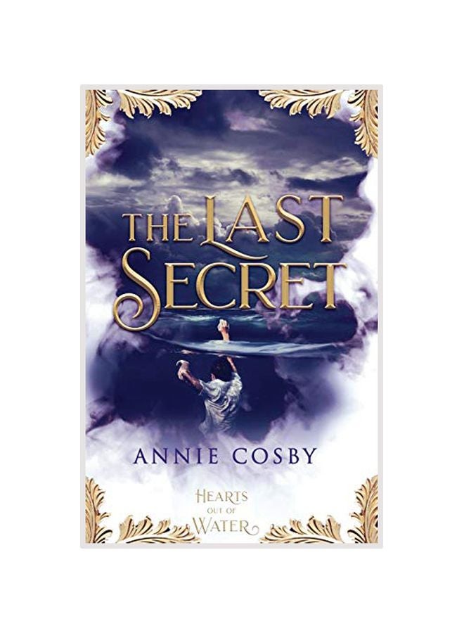 The Last Secret : Hearts Out Of Water Paperback English by Annie Cosby - 17 May 2019