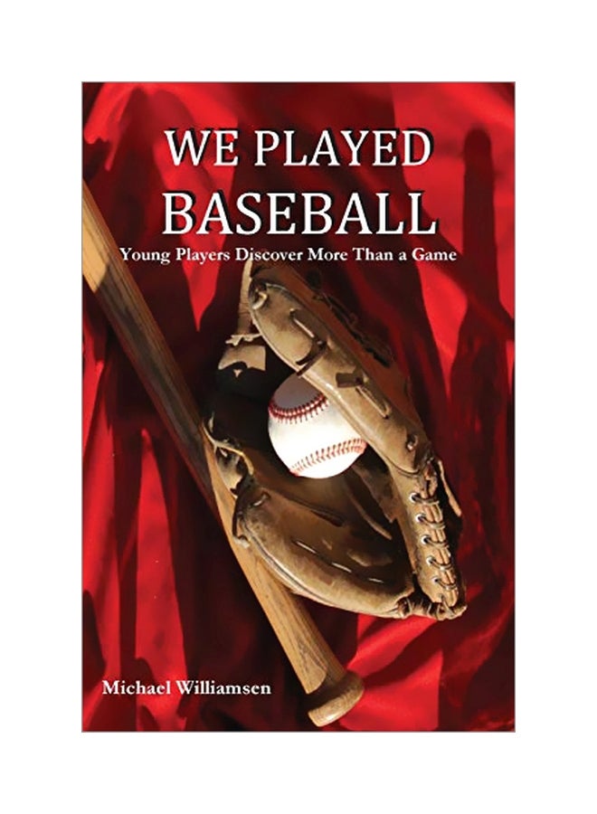 We Played Baseball: Young Players Discover More Than A Game paperback english - 16 October 2019 