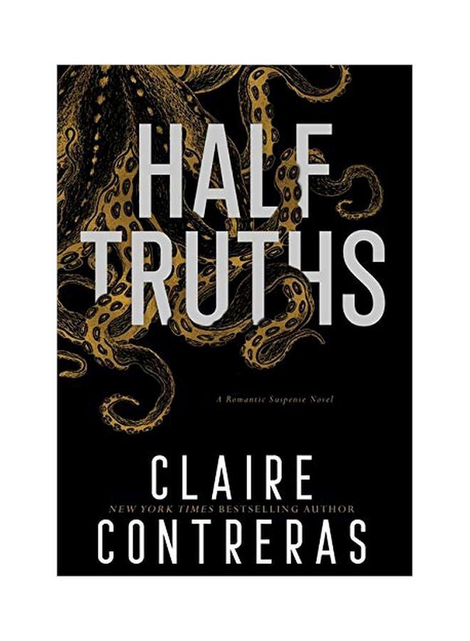 Half Truths: A Romantic Suspenic Novel hardcover english - 21 October 2019