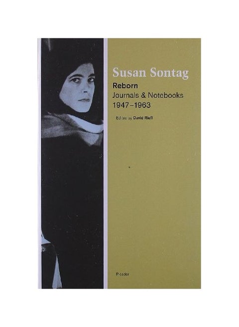 Reborn: Journals And Notebooks, 1947-1963 Paperback English by Susan Sontag - 40113