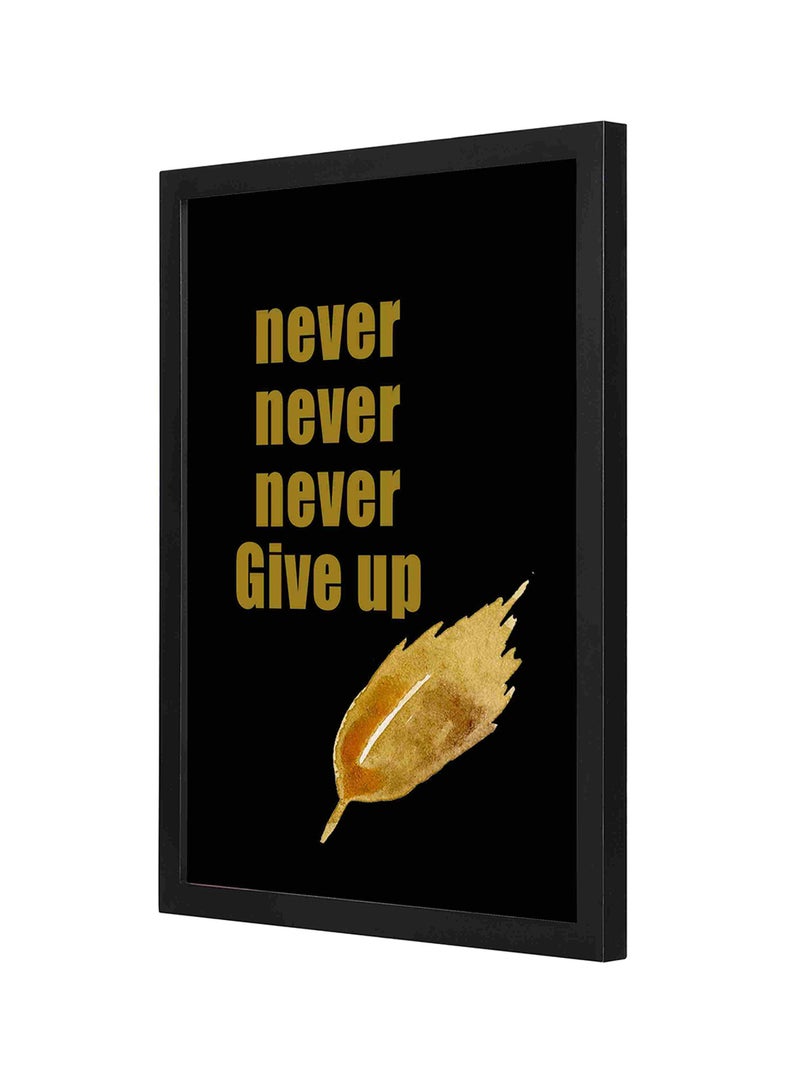 LOWHA Never Give Up Wooden Framed Wall Art Painting Multicolour 33x43cm  - Image 1