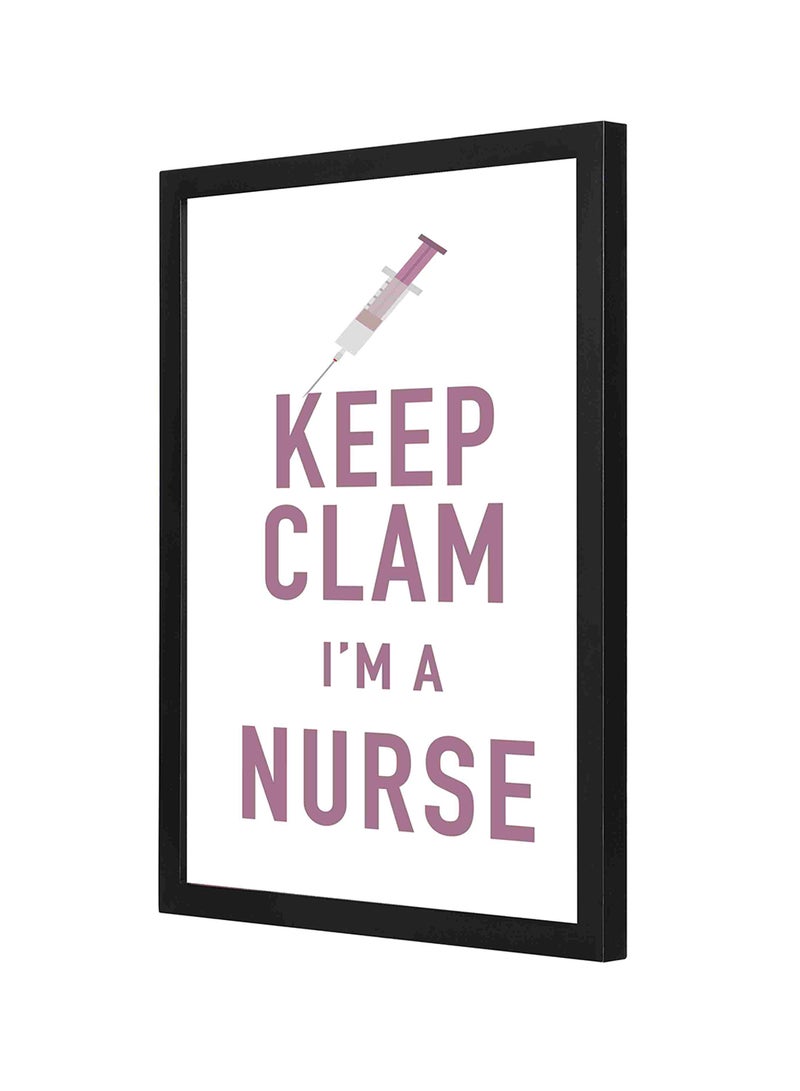 لوحة فنية بإطار من الخشب بتصميم عبارة "Keep Calm I Am A Nurse" متعدد الألوان 33x43سم - Image 1