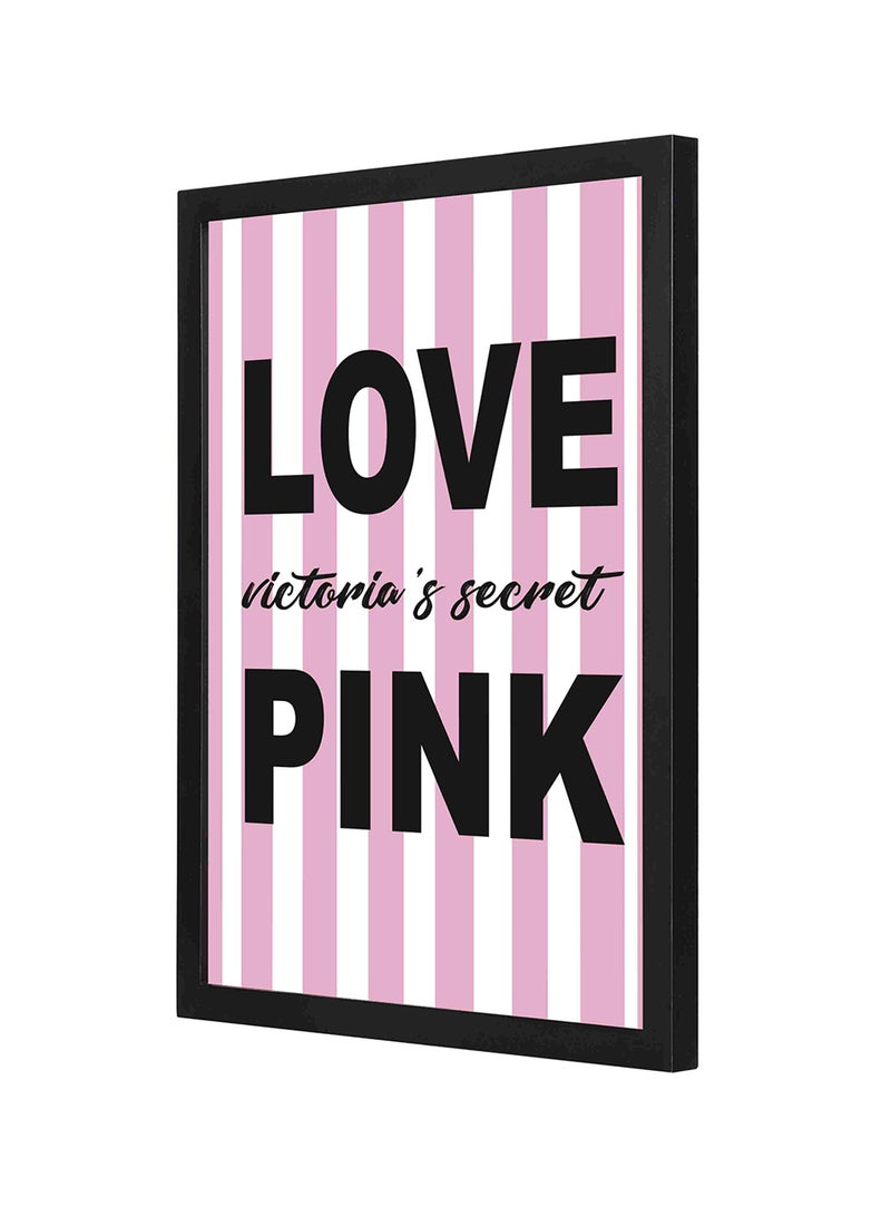 لوحة فنية جدارية مطبوع عليها عبارة "Love Victoria's Secret" مزودة بإطار خشبي متعدد الألوان 33x43سم - Image 1