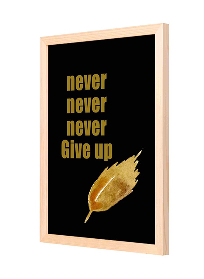 LOWHA Wooden Frame Never Give Up Wall Painting Multicolour 33x43cm 