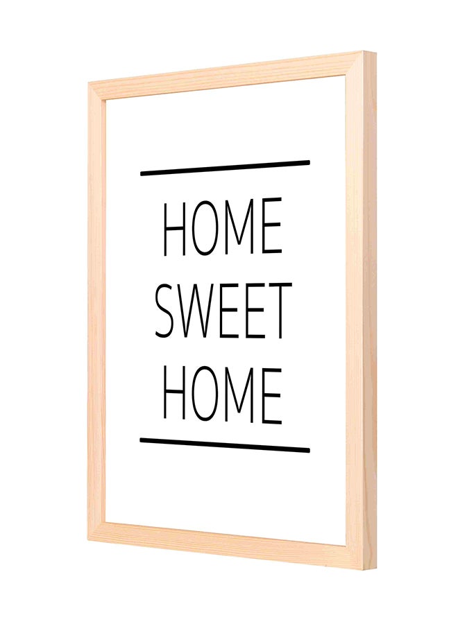 لوحة فنية بإطار خشبي لديكور الحائط تحمل عبارة "Home Sweet Home" أسود/ أبيض 33x43سم