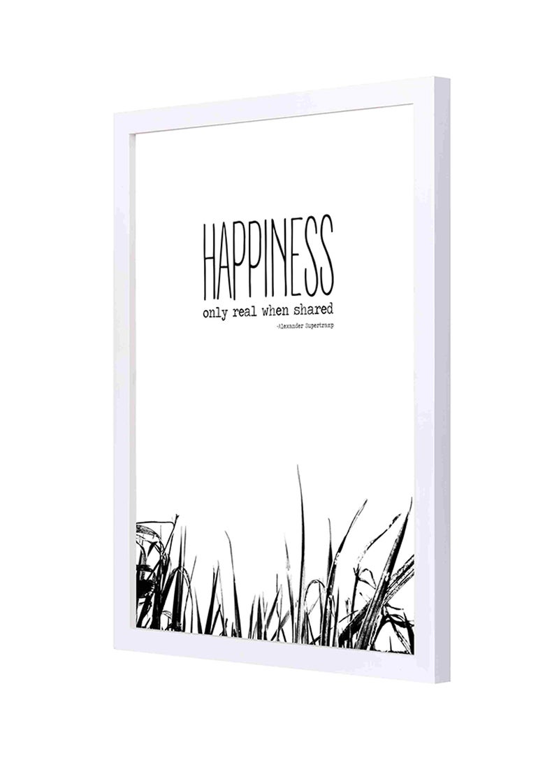 Wooden Frame Happiness Only Real When Sha Wall Art Multicolour 33x43cm