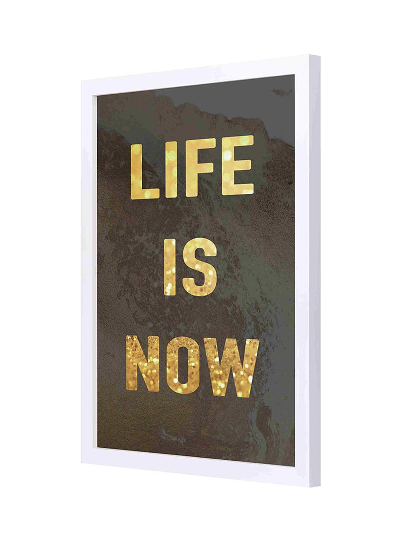 لوحة فنية بإطار خشبي لديكور الحائط بعبارة "Life Is Now" ذهبي/ أسود 33 x 43سم - Image 1