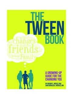 The Tween Book: A Growing-up Guide For The Changing You paperback english - 30-Sep-15 