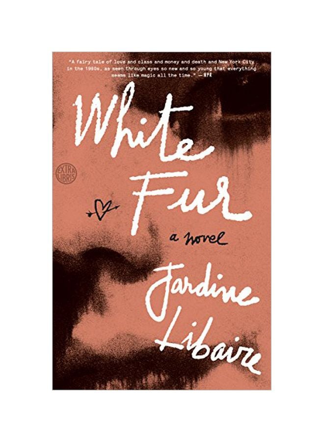 White Fur: A Novel Paperback English by Jardine Libaire - 27-Feb-18 