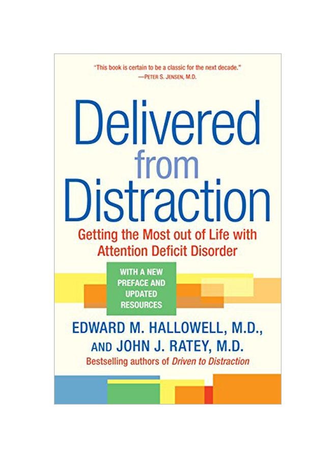 Delivered From Distraction : Getting The Most Out Of Life With Attention Deficit Disorder Paperback English by Edward M. Hallowell - 38775 