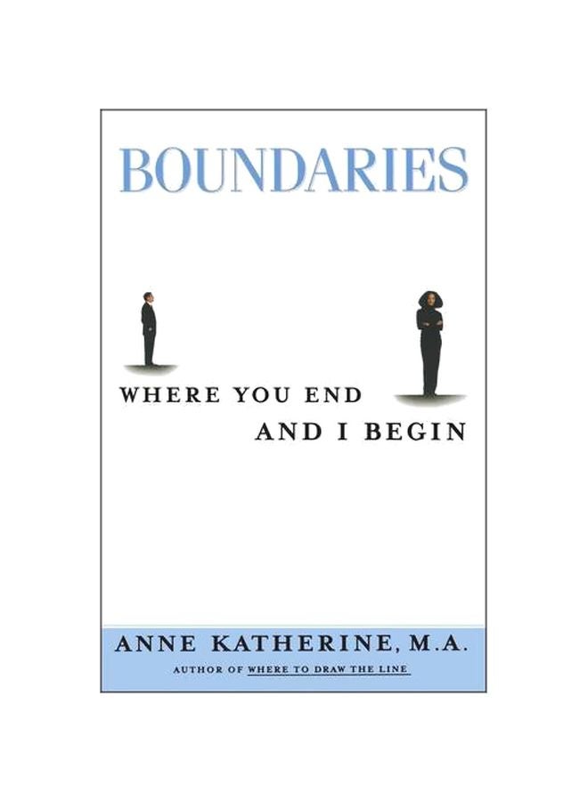Boundaries : Where You End And I Begin Paperback English by Anne Katherine - 36941 