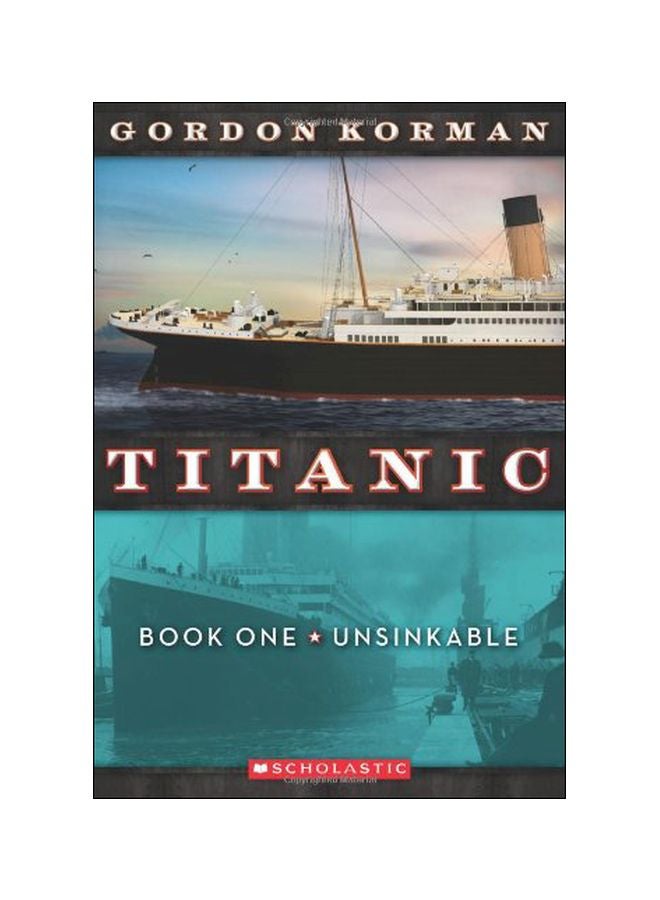 Titanic : Unsinkable Paperback English by Gordon Korman - 01-Mar-12