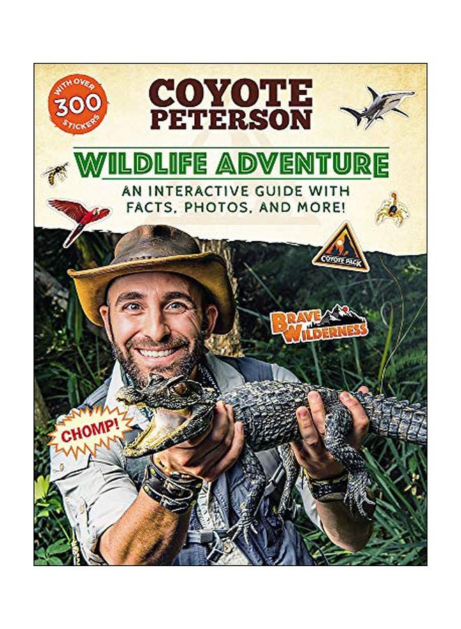 Wildlife Adventure: An Interactive Guide With Facts, Photos, And More! Paperback English by Coyote Peterson - 43788 