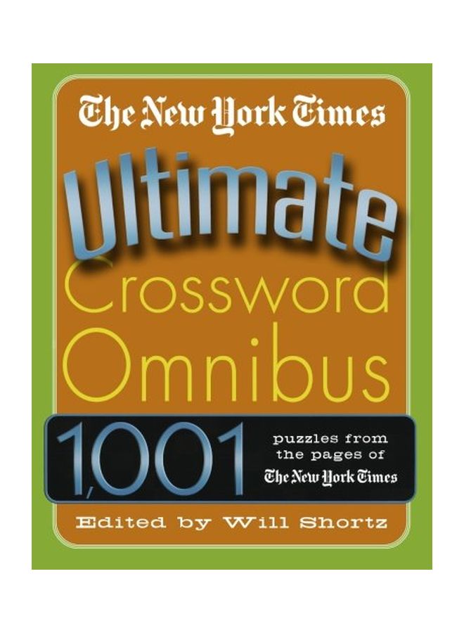 The New York Times Ultimate Crossword Omnibus: 1001 Puzzles Paperback English by New York Times - 16-May-03 