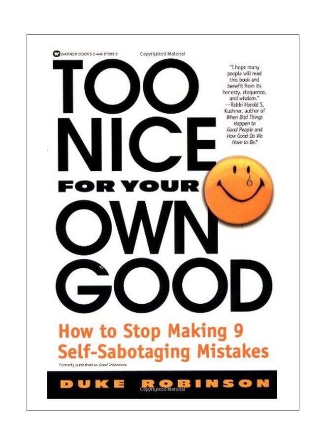 Too Nice For Your Own Good : How To Stop Making 9 Self-Sabotaging Mistakes paperback english - 01-Nov-00 