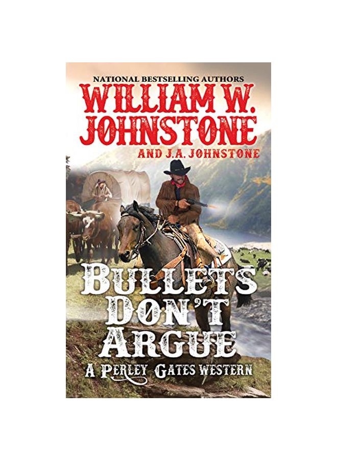 Bullets Don't Argue : A Perley Gates Western paperback english - 24-Sep-19 
