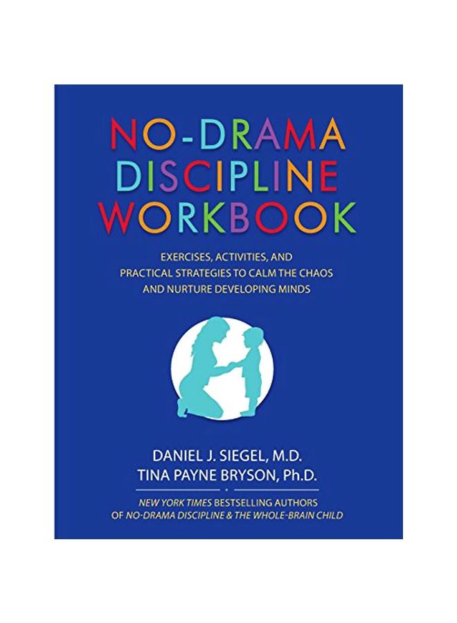 No-Drama Discipline Workbook Paperback English by Daniel J. Siegel - 42522