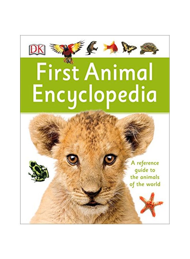 null - First Animal Encyclopedia: A First Reference Guide To The Animals Of The World Hardcover English by DK - 02-Jun-15 - Image 1