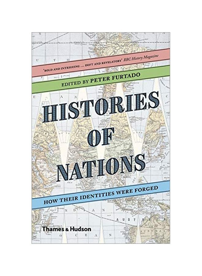 Histories Of Nations: How Their Identities Were Forged Paperback English by Peter Furtado - 43578