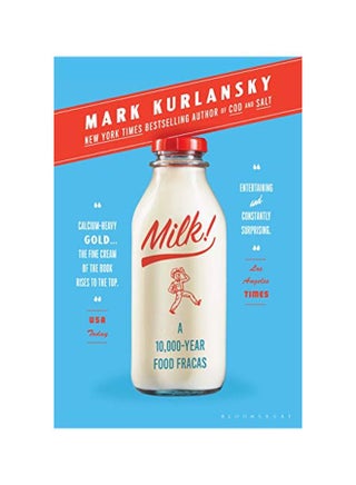 Milk!: A 10,000-Year Food Fracas Paperback English by Mark Kurlansky - 43713 - v1580827892/N34162866A_1