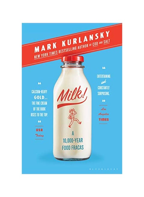 Milk!: A 10,000-Year Food Fracas Paperback English by Mark Kurlansky - 43713