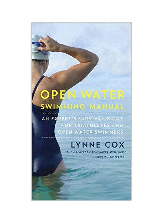 Open Water Swimming Manual: An Expert's Survival Guide For Triathletes And Open Water Swimmers paperback english - 30-Jul-13 