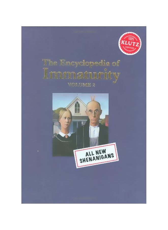The Encyclopedia Of Immaturity : Volume 2 Hardcover English by Klutz - 40063 