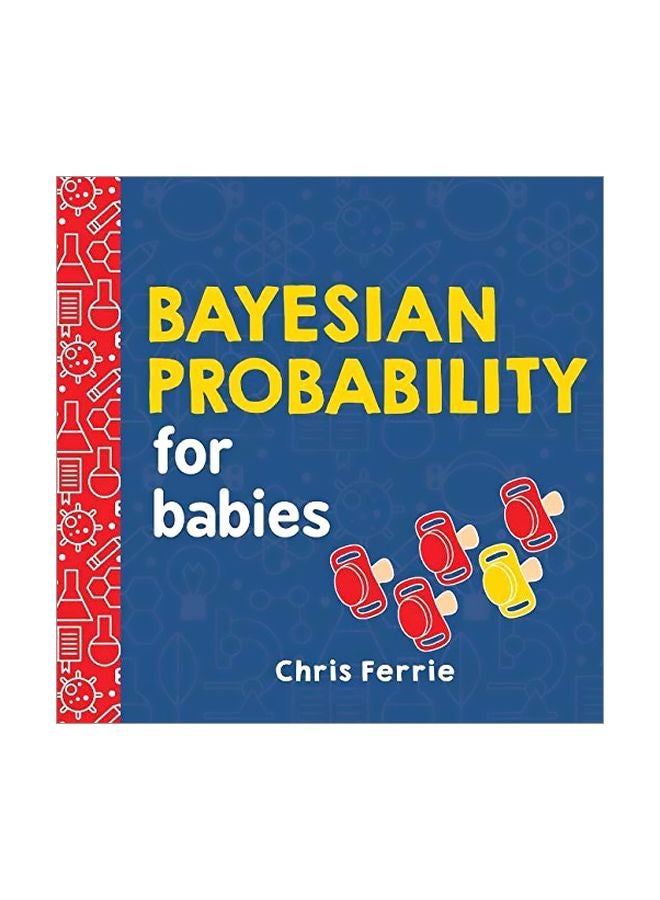 Bayesian Probability For Babies board_book english - 02-Jul-19 