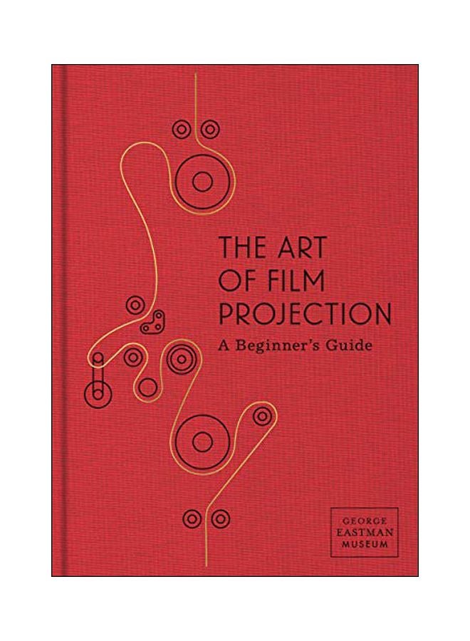 The Art Of Film Projection: A Beginner's Guide hardcover english - 19-Nov-19
