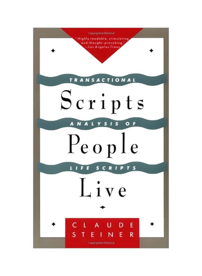 Scripts People Live: Transactional Analysis Of Life Scripts Paperback English by Claude Steiner - 34360 