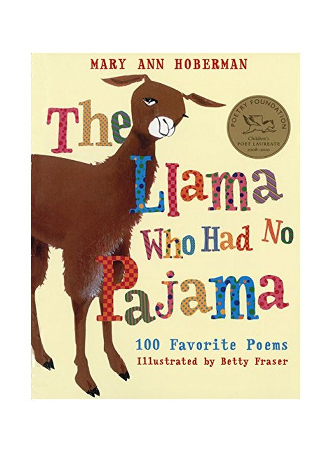 The Llama Who Had No Pajama: 100 Favorite Poems Paperback English by Mary Ann Hoberman - 38808 
