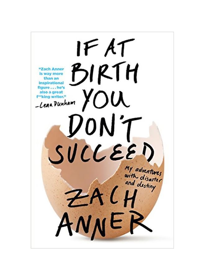 If At Birth You Don't Succeed: My Adventures With Disaster And Destiny paperback english - 07 March 2017