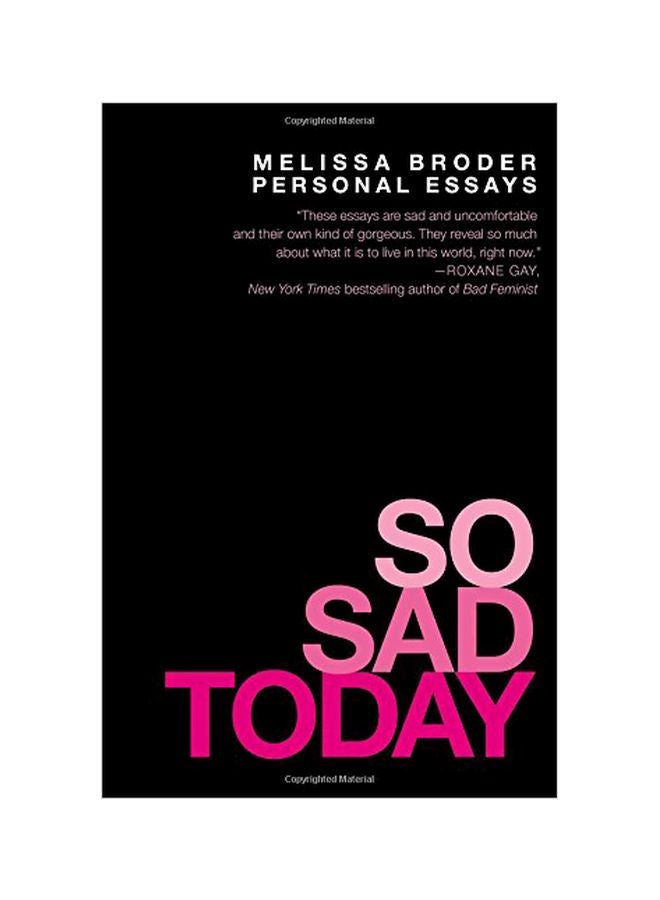 So Sad Today : Personal Essays Paperback English by Melissa Broder - 15 March 2016