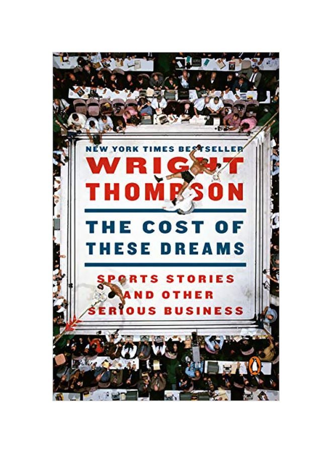 The Cost Of These Dreams : Sports Stories And Other Serious Business paperback english - 02 April 2019 