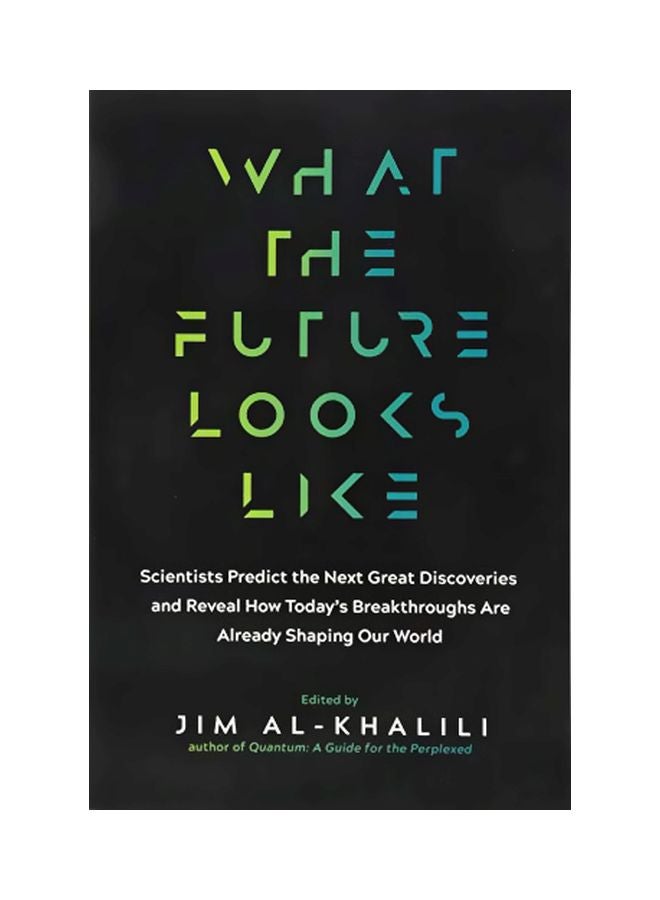 What The Future Looks Like Paperback English by Jim Al-Khalili - 17 April 2018 