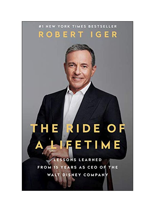 The Ride of a Lifetime: Lessons Learned from 15 Years as CEO of the Walt Disney Company Hardcover English by Robert Iger - 43731 
