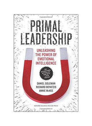 Primal Leadership, With A New Preface By The Authors : Unleashing The Power Of Emotional Intelligence paperback english - 08 August 2013 - v1580844325/N34166531A_1
