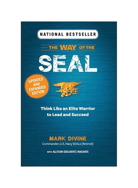 Way Of The Seal Updated And Expanded Edition: Think Like An Elite Warrior To Lead And Succeed Paperback English by Mark Divine - 22 May 2018
