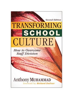 Transforming School Culture: How To Overcome Staff Division paperback english - 28 July 2017 